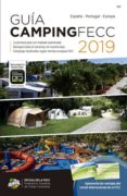 GUIA DE CAMPING FECC 2019 (ESPAA - PORTUGAL - EUROPA): LA PRIMERA GUIA CON REALIDAD AUMENTADA di VV.AA. 