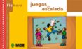FICHERO DE...JUEGOS DE ESCALADA di VV.AA. 