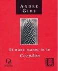 CORYDON: ET NUNC MANET IN TE di GIDE, ANDRE 