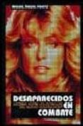 DESAPARECIDOS EN COMBATE DONDE ESTAN LAS ESTRELLAS DEL NUEVO HOL LYWOOD? de PRIETO, MIGUEL ANGEL 