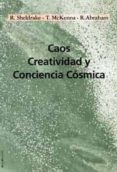 CAOS, CREATIVIDAD Y CONCIENCIA COSMICA di VV.AA. 
