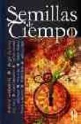 SEMILLAS DE TIEMPO 1 de PRADO, LUIS G. 