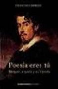 POESIA ERES TU: BECQUER, EL POETA Y SU LEYENDA de ROBLES, FRANCISCO 