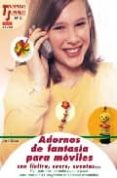 ADORNOS DE FANTASIA PARA MOVILES CON FIELTRO, CUERO, CUENTAS.. di MORAS, INGRID 