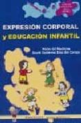 EXPRESION CORPORAL Y EDUCACION INFANTIL di GIL MADRONA, PEDRO 