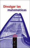 DIVULGAR LAS MATEMATICAS di VV.AA. 
