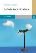 SAFARIS INOLVIDABLES de CLEMOT, FERNANDO 