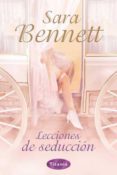 LECCIONES DE SEDUCCION di BENNETT, SARAH 