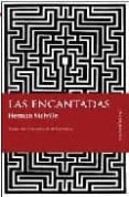 LAS ENCANTADAS de MELVILLE, HERMAN 