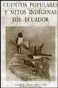 CUENTOS POPULARES Y MITOS INDIGENAS DE ECUADOR di AVEIGA DEL PINO, MARIA 