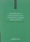 OPTIMIZAR LA CONVIVENCIA EN LAS INSTITUCIONES EDUCATIVAS di PEIRO I GREGORI, SALVADOR 
