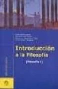 INTRODUCCION A LA FILOSOFIA (FILOSOFIA I) di VV.AA. 