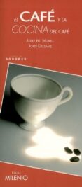 EL CAFE Y LA COCINA DEL CAFE (SABORES) de MORELL, JOSEP M. 