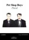PET SHOP BOYS: PLURAL de BARBERO RAMIREZ, FRANCESCO J. 