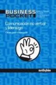 COMUNICACION NO VERBAL Y LIDERAZGO: CLAVES PARA CONSEGUIRLO di VV.AA. 