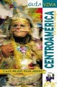 CENTROAMERICA (GUIA VIVA) di VV.AA. 