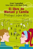 EL LIBRO DE MANUEL Y CAMILA de TUGENDHAT, ERNST 