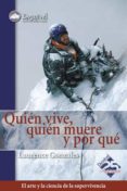 QUIEN VIVE, QUIEN MUERE Y POR QUE di GONZALES, LAURENCE 