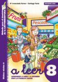 A LEER/ 8. MTODO DE LECTOESCRITURA. CUADERNILLO DE LECTURA di VV.AA. 