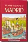 MI PRIMER DICCIONARIO DE MADRID de GOMEZ, JOSE MARIA  TEBAR, MIGUEL 