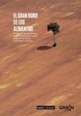 EL GRAN ROBO DE LOS ALIMENTOS di VV.AA. 