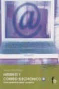INTERNET Y CORREO ELECTRONICO (2 ED.) de ORTIZ ORTEGA, ANTONIO 