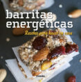 BARRITAS ENERGTICAS. RECETAS PARA HACER EN CASA di VV.AA. 