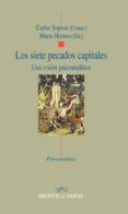 LOS SIETE PECADOS CAPITALES: UNA VISION PSICOANALITICA de SOPENA, CARLOS  HERRERO, MARIA 