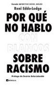 POR QUE NO HABLO CON BLANCOS SOBRE RACISMO di EDDO-LODGE, RENI 