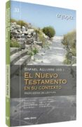 EL NUEVO TESTAMENTO EN SU CONTEXTO di AGUIRRE MONASTERIO, RAFAEL 