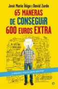 65 MANERAS DE CONSEGUIR 600 EUROS EXTRA Y ALGUNOS TRUCOS PARA AHO RRAR de ZURDO, DAVID 