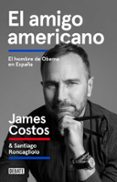 EL AMIGO AMERICANO di COSTOS, JAMES 