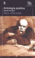 ANTOLOGIA POETICA (VERLAINE) de VERLAINE, PAUL 