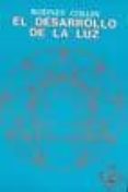 DESARROLLO DE LA LUZ (7 ED.) di COLLIN, RODNEY 