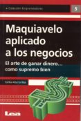 MAQUIAVELO APLICADO A LOS NEGOCIOS di RIOS, CARLOS ALBERTO 