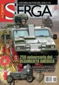 REVISTA SERGA N 89 (MAYO / JUNIO 2014): HISTORIA MILITAR DEL SIG LO XX di VV.AA. 