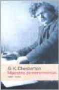 MAESTRO DE CEREMONIAS de CHESTERTON, G.K. 
