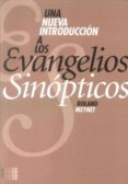 UNA NUEVA INTRODUCCION A LOS EVANGELIOS SINOPTICOS di MEYNET, ROLAND 