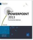 OFIMTICA PROFESIONAL POWERPOINT 2013 - FUNCIONES BSICAS di VV.AA