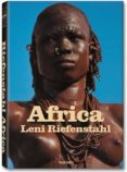 AFRICA: LENI RIEFENSTAHL de RIEFENSTAHL, LENI 