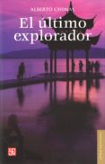 EL ULTIMO EXPLORADOR de CHIMAL, ALBERTO 