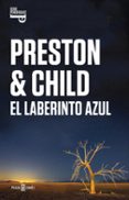 EL LABERINTO AZUL (INSPECTOR PENDERGAST 14) di PRESTON, DOUGLAS  CHILD, LINCOLN 