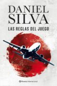 LAS REGLAS DEL JUEGO de SILVA, DANIEL   SILVA, DANIEL 