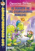 LOS COSMORRATONES 5: EL PLANETA DE LOS COSMOSAURIOS REBELDES de STILTON, GERONIMO 