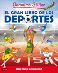 GERONIMO STILTON. EL GRAN LIBRO DE LOS DEPORTES de STILTON, GERONIMO 