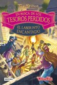 EN BUSCA DE LOS TESOROS PERDIDOS 3: EL LABERINTO de STILTON, TEA 