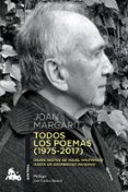 TODOS LOS POEMAS (1975-2017) de MARGARIT, JOAN 