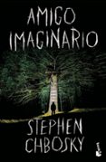 AMIGO IMAGINARIO de CHBOSKY, STEPHEN 