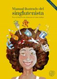 MANUAL ILUSTRADO DEL SINGLUTENISTA. 2. EDICIN, AMPLIADA Y ACTUA LIZADA di FACCIO PELAEZ, DANIELA 