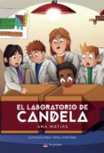EL LABORATORIO DE CANDELA di MATIAS, ANA 